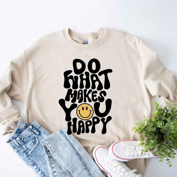 Do What Makes You Happy Graphic Sweatshirt