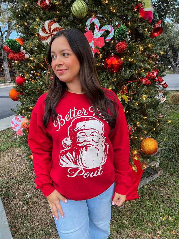Better Not Pout Sweatshirt