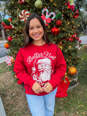 Better Not Pout Sweatshirt