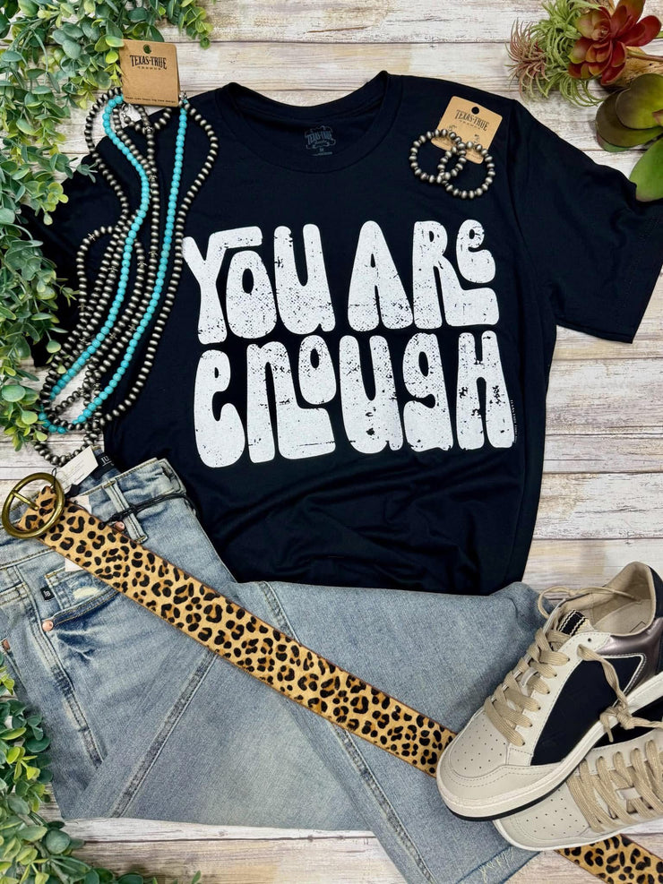 You Are Enough Graphic Tee